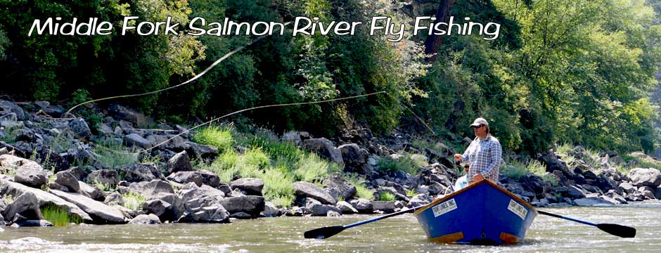 Jeff Helfrich Fly Fishing Middle Fork Salmon River Idaho